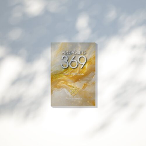 Propósito 369: Sanación del Alma
